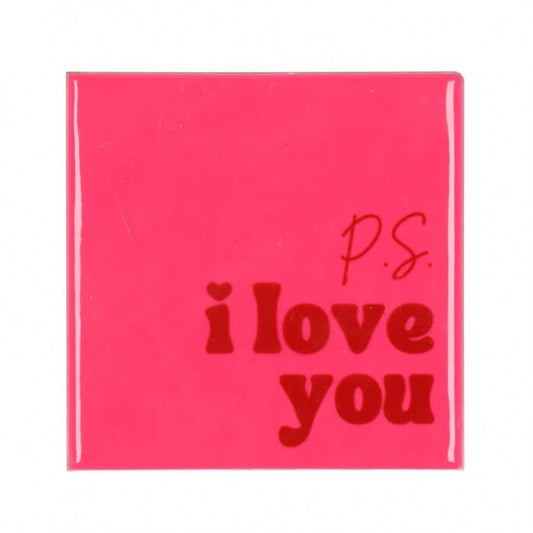 Tegeltje " P.S. I Love You "