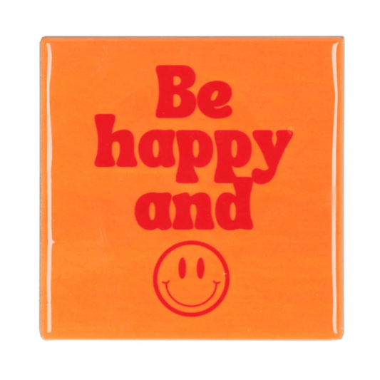 Tegeltje " Be Happy and Smile "
